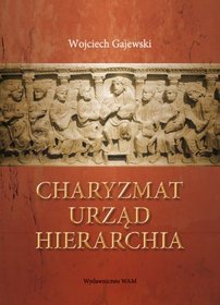 Charyzmat Urząd Hierarchia