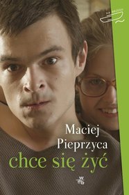 Chce się żyć!
