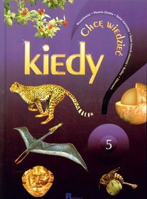 Chcę wiedzieć Kiedy 5