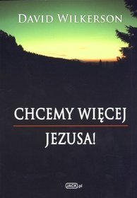 Chcemy więcej Jezusa