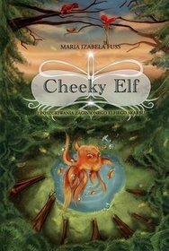 Cheeky Elf i poszukiwania zaginionego elfiego skarbu