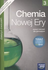 Chemia Nowej Ery 3 Zeszyt ćwiczeń