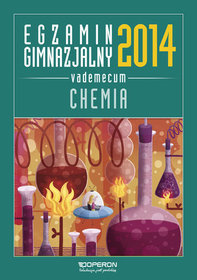 Egzamin gimnazjalny 2014 Chemia Vademecum