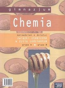 Chemia - sprawdzian z działu związki chemiczne w życiu codziennym, gimnazjum