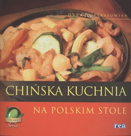 Chińska kuchnia na polskim stole seria z oliwką