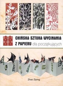Chińska sztuka wycinania z papieru dla początkujących