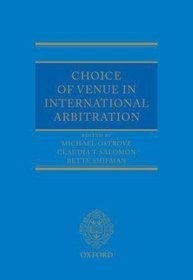 Choice of Venue in International Arbitration