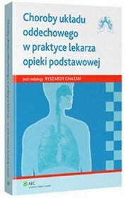 Choroby układu oddechowego w praktyce lekarza opieki podstawowej