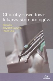 Choroby zawodowe lekarzy stomatologów