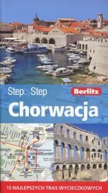 Chorwacja Przewodnik Step by Step + mapa Chorwacji
