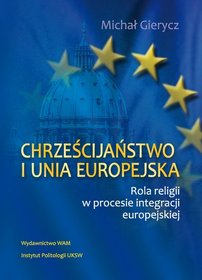 EBOOK Chrześcijaństwo i Unia Europejska