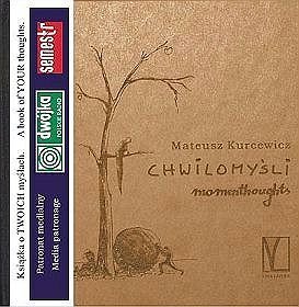 CHWILOMYŚLI / MOMENTHOUGHTS