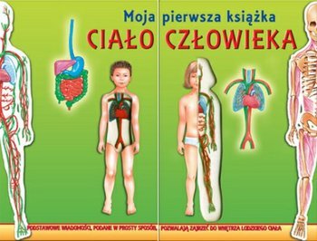 Ciało człowieka Moja pierwsza książka