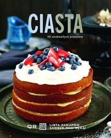 Ciasta. 30 smakowitych przepisów