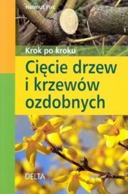 Cięcie drzew i krzewów ozdobnych