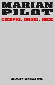Cierpki. Oboki. Nice.