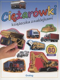 Ciężarówki. Książeczka z naklejkami