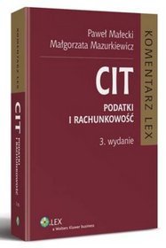 CIT. Komentarz. Podatki i rachunkowość