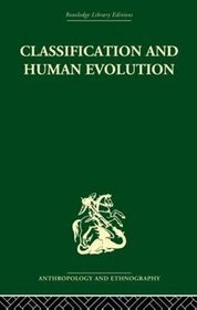 Classification and Human Evolution