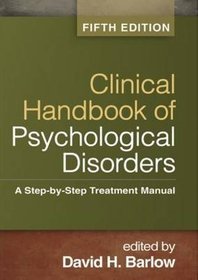 Clinical Handbook of Psychological Disorders