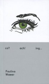 co? ach! ing...
