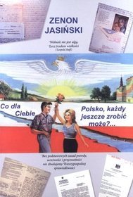 Co dla Ciebie, Polsko, każdy jeszcze zrobić może...?