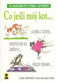 Co jeśli mój kot. 164 najważniejsze pytania i odpowiedzi