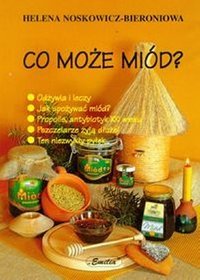 Co może miód?
