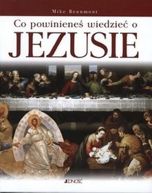 Co powinieneś wiedzieć o Jezusie