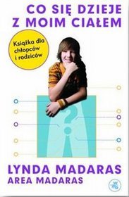 Co się dzieje z moim ciałem. Książka dla chłopców i rodziców