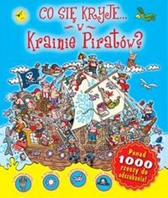 Co się kryje w krainie piratów?