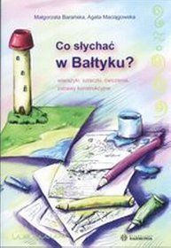 Co słychać w Bałtyku? wierszyki szlaczki ćwiczenia zabawy konstrukcyjne