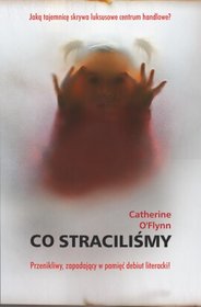 Co straciliśmy