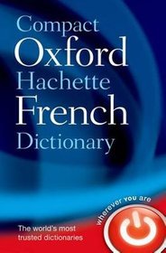 Compact Oxford-hachette French Dictionary