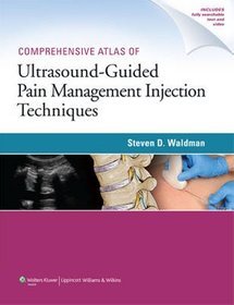 Comprehensive Atlas Of Ultrasound-Guided Pain Management Injection Techniques