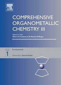 Comprehensive Organometallic Chemistry III: Introduction - Fundamentals v. 1