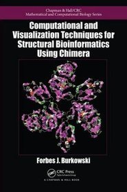 Computational and Visualization Techniques for Structural Bioinformatics Using Chimera