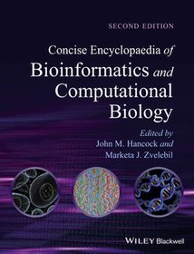 Concise Encyclopaedia of Bioinformatics and Computational Biology