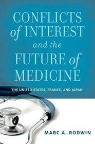 Conflicts of Interest and the Future of Medicine