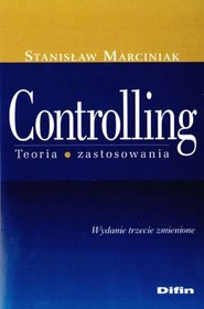 Controlling. Teoria, Zastosowania. Wydanie 3