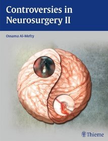 Controversies in Neurosurgery: II