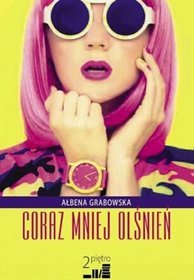Coraz mniej olśnień