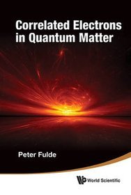 Correlated Electrons in Quantum Matter