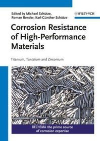 Corrosion Resistance of High-Performance Materials