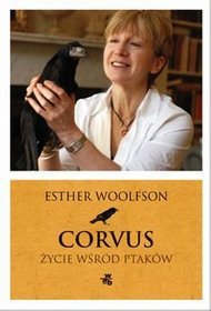 Corvus. Życie wśród ptaków