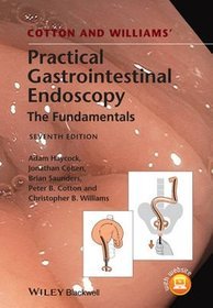 Cotton and Williams' Practical Gastrointestinal Endoscopy