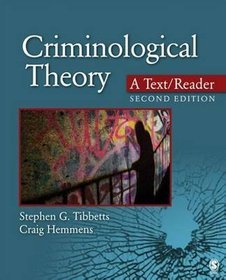 Criminological Theory: A Text/Reader