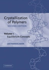 Crystallization of Polymers v 1