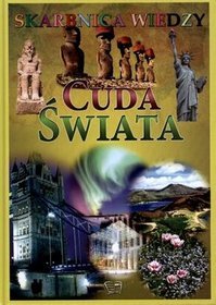 Cuda świata. Skarbnica wiedzy