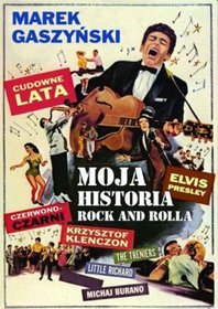 Cudowne Lata. Moja historia rock and rolla w Polsce